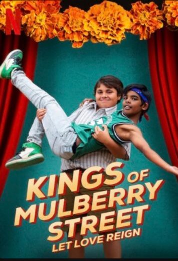 فيلم Kings of Mulberry Street: Let Love Reign 2023 مترجم اون لاين
