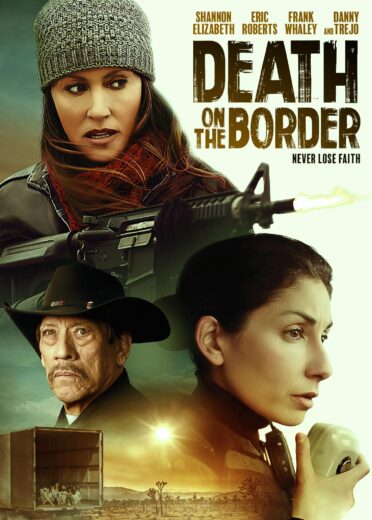 فيلم Death on the Border 2023 مترجم