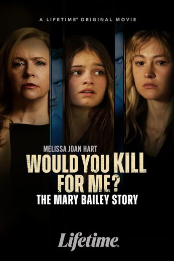 فيلم Would You Kill for Me? The Mary Bailey Story 2023 مترجم اون لاين
