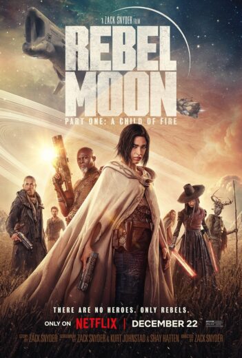فيلم Rebel Moon: A Child of Fire – Part One 2023 مترجم اون لاين