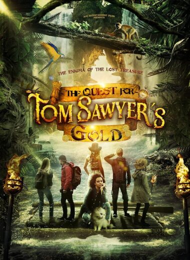 فيلم The Quest for Tom Sawyer’s Gold 2023 مترجم اون لاين