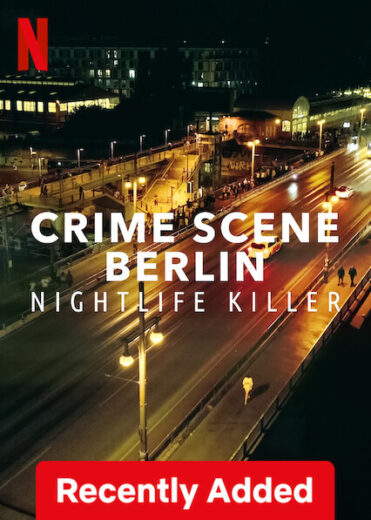 مسلسل Crime Scene Berlin Nightlife Killer مترجم الموسم 1