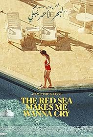 فيلم The Red Sea Makes Me Wanna Cry 2023 مترجم اون لاين