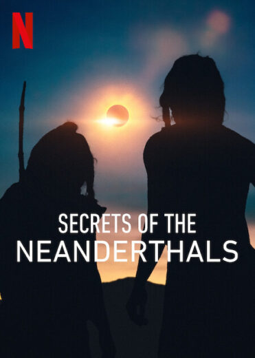 فيلم Secrets of the Neanderthals 2024 مترجم اون لاين