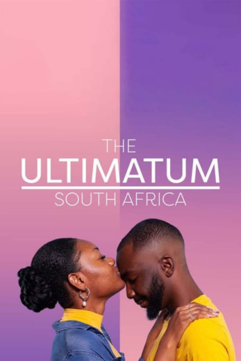 مسلسل The Ultimatum: South Africa الموسم الاول الحلقة 6