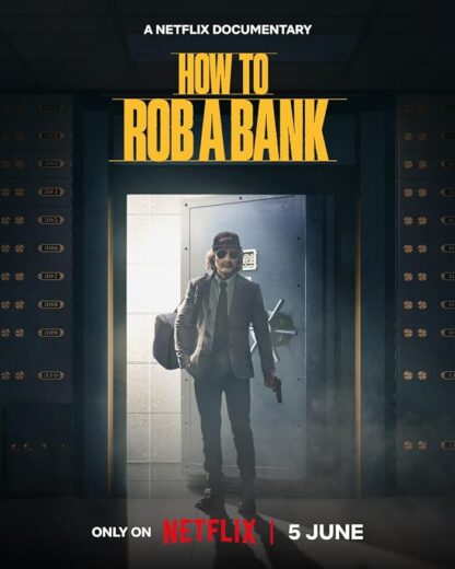 فيلم How to Rob a Bank 2024 مترجم اون لاين
